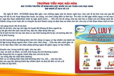 Trường Tiểu học Hải Hòa tuyên truyền về đảm bảo sức khỏe và an toàn cho Học sinh trong dịp nghỉ Lễ 30/4-1/5